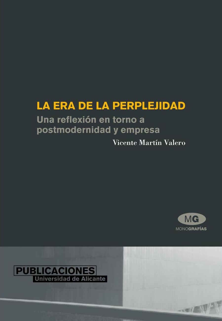 ERA DE LA PERPLEJIDAD : UNA REFLEXION PERSONAL EN TORNO A | 9788479087708 | MARTIN VALERO, VICENTE