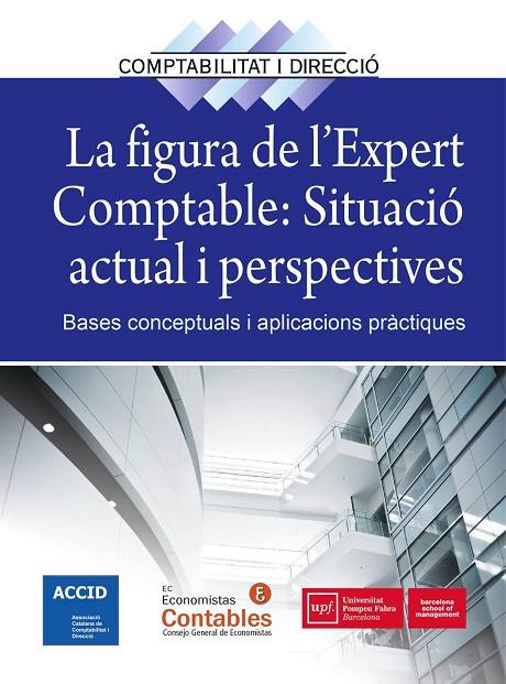 LA FIGURA DE L'EXPERT COMPTABLE: SITUACIÓ ACTUAL I PERSPECTIVES | 9788416583201 | ACCID