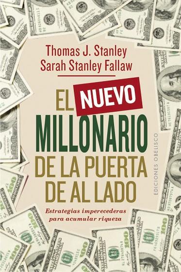 EL NUEVO MILLONARIO DE LA PUERTA DE AL LADO | 9788491115908 | STANLEY, THOMAS J. / STANLEY FALLAW, SARAH
