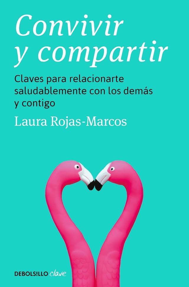 CONVIVIR Y COMPARTIR | 9788466370011 | ROJAS-MARCOS, LAURA