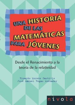 HISTORIA DE LAS MATEMATICAS PARA JOVENES II, UNA | 9788496566903 | MORENO CASTILLO, RICARDO