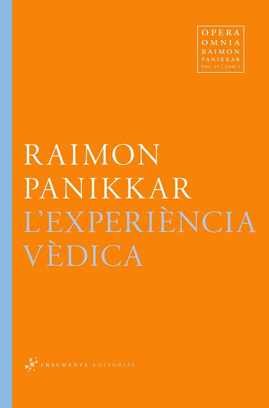 L'EXPERIÈNCIA VÈDICA | 9788492416820 | PANIKKAR ALEMANY, RAIMON