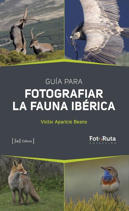 GUIA PARA FOTOGRAFIAR LA FAUNA IBERICA | 9788412251395