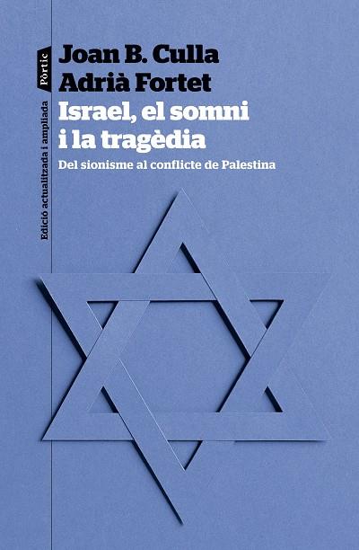 ISRAEL, EL SOMNI I LA TRAGÈDIA | 9788498095623 | CULLA CLARÀ, JOAN B. / FORTET MARTINEZ, ADRIÀ