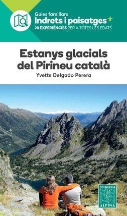 ESTANYS GLACIALS DEL PIRINEU CATALÀ | 9788480909686 | YVETTE DELGADO PERERA
