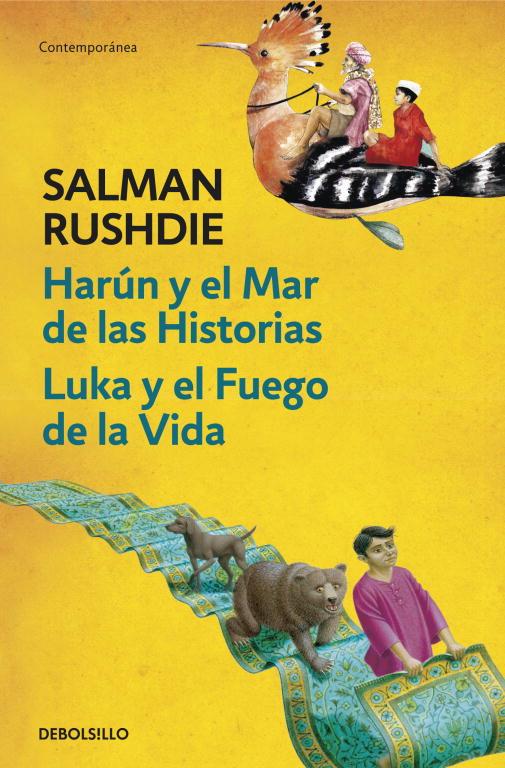 HARUN Y EL MAR DE LAS HISTORIAS / LUKA Y EL FUEGO DE LA VIDA | 9788499898551 | RUSHDIE, SALMAN