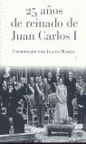 25 AÑOS DE REINADO DE JUAN CARLOS I | 9788408035725 | MARIAS, JULIAN ( COORD. )
