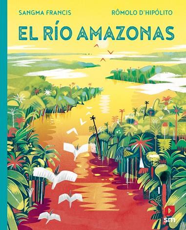 EL RÍO AMAZONAS | 9788413922614 | SANGMA FRANCIS , ANGELA