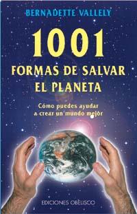 1001 FORMAS DE SALVAR EL PLANETA | 9788477205494 | VALLELY, B.