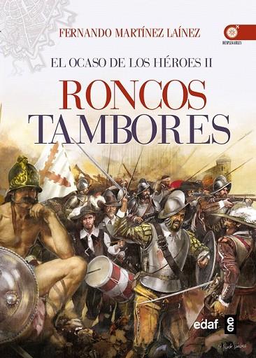 RONCOS TAMBORES EL OCASO DE LOS HEROES II | 9788441434561 | MARTÍNEZ LAÍNEZ, FERNANDO