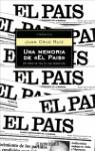 UNA MEMORIA DE "EL PAIS" | 9788497936521 | CRUZ RUIZ, JUAN