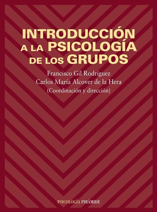 INTRODUCCION A LA PSICOLOGIA DE LOS GRUPOS | 9788436812985 | GIL RODRIGUEZ , FRANCISCO