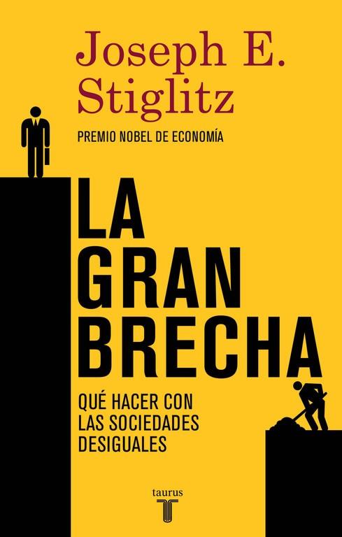 LA GRAN BRECHA | 9788430617418 | STIGLITZ, JOSEPH E.