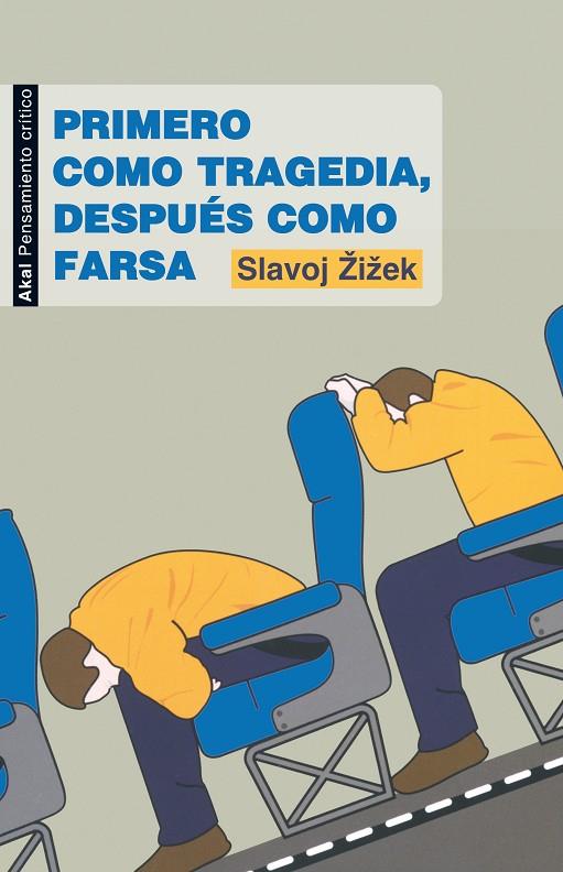 PRIMERO COMO TRAGEDIA DESPUES COMO FARSA | 9788446032090 | ZIZEK, SLAVOJ