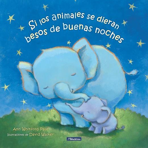SI LOS ANIMALES SE DIERAN BESOS DE BUENAS NOCHES | 9788448860301 | PAUL, ANN WHITFORD