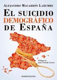 SUICIDIO DEMOGRAFICO DE ESPAÑA, EL | 9788492518852 | MACARRON LARUMBE, ALEJANDRO