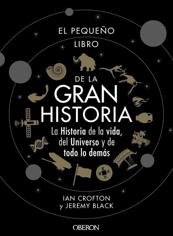 EL PEQUEÑO LIBRO DE LA GRAN HISTORIA | 9788441542549 | CROFTON, IAN / BLACK, JEREMY