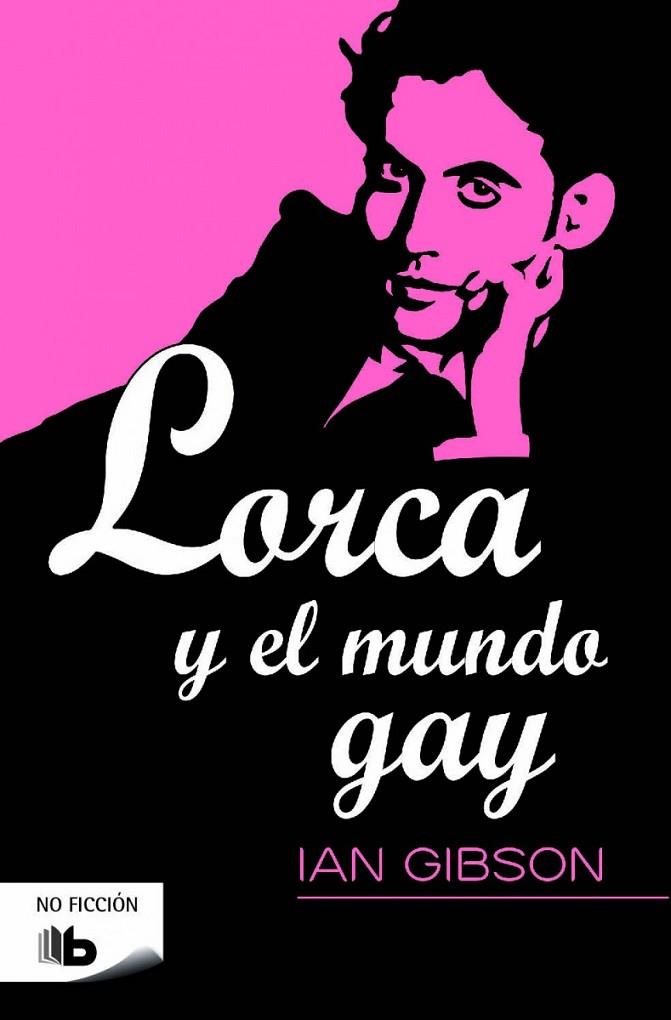 LORCA Y EL MUNDO GAY | 9788490702239 | GIBSON, IAN