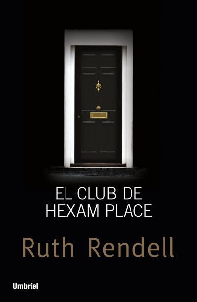 CLUB DE HEXAM PLACE, EL | 9788492915347 | RENDELL, RUTH