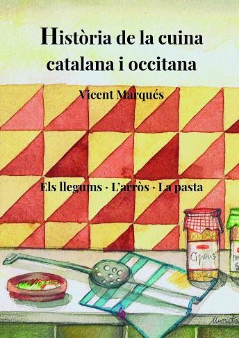 HISTÒRIA DE LA CUINA CATALANA I OCCITANA | 9788412156980 | MARQUÉS CARBONELL, VICENT