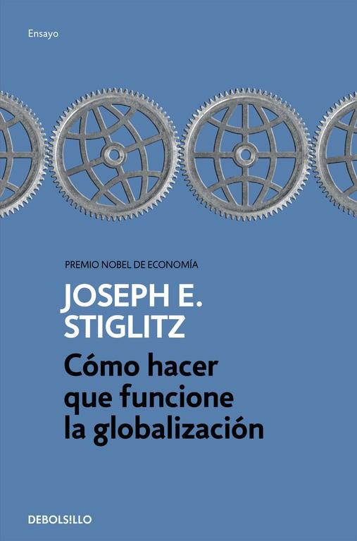 CÓMO HACER QUE FUNCIONE LA GLOBALIZACIÓN | 9788466334365 | STIGLITZ, JOSEPH E.