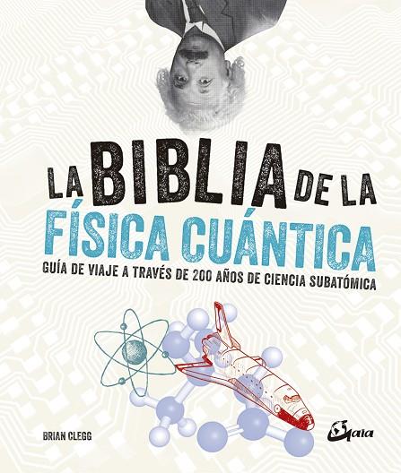 LA BIBLIA DE LA FÍSICA CUÁNTICA | 9788484457268 | CLEGG, BRIAN