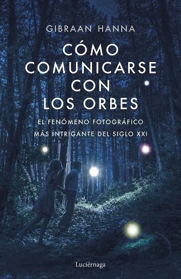CÓMO COMUNICARSE CON LOS ORBES | 9788418015014 | HANNA CHEQUER, GIBRAN