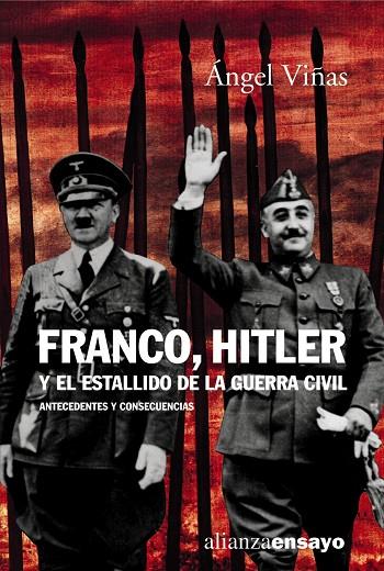 FRANCO HITLER Y EL ESTALLIDO DE LA GUERRA CIVIL | 9788420667652 | VIÑAS, ANGEL