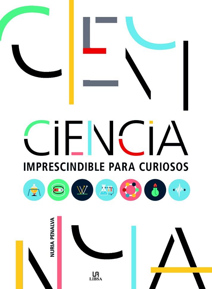 CIENCIA IMPRESCINDIBLE PARA CURIOSOS | 9788466233613 | PENALVA, NURIA/EQUIPO EDITORIAL