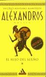 ALEXANDROS 1 EL HIJO DEL SUEÑO | 9788439704850 | MASSIMO MANFREDI, VALERIO