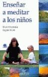 ENSEÑAR A MEDITAR A LOS NIÑOS | 9788489920569 | FONTANA, DAVID / SLACK, INGRID
