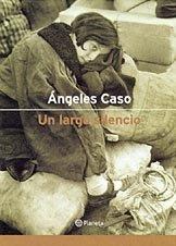 LARGO SILENCIO, UN | 9788408036401 | CASO, ANGELES