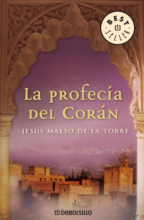 PROFECIA DEL CORAN, LA | 9788483463918 | MAESO DE LA TORRE, JESUS