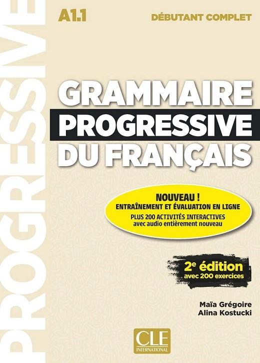 GRAMMAIRE PROGRESSIVE DU FRANÇAIS - NIVEAU DÉBUTANT COMPLET A1.1 - LIVRE+CD - 2º | 9782090382754 | GREGOIRE, MAÏA