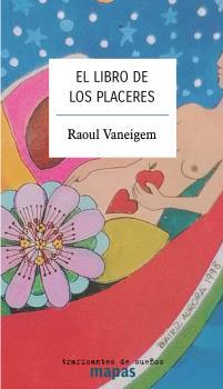EL LIBRO DE LOS PLACERES | 9788412453836 | VANEIGEM, RAOUL