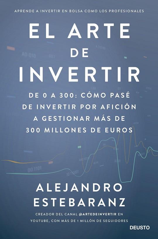 EL ARTE DE INVERTIR | 9788423435678 | ESTEBARANZ, ALEJANDRO