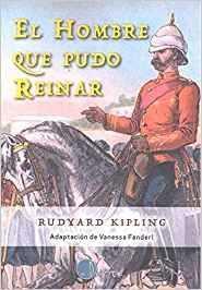 EL HOMBRE QUE PUDO REINAR | 9788494402074 | KIPLING, RUDYARD