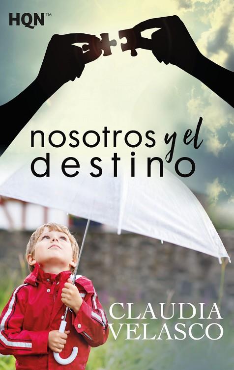 NOSOTROS Y EL DESTINO | 9788491705628 | VELASCO, CLAUDIA