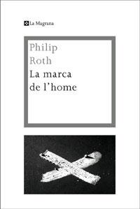 MARCA DE L'HOME, LA | 9788482649436 | ROTH, PHILIP