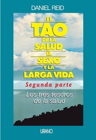 TAO DE LA SALUD EL SEXO Y LA LARGA VIDA 2 PARTE | 9788479535247 | REID, DANIEL