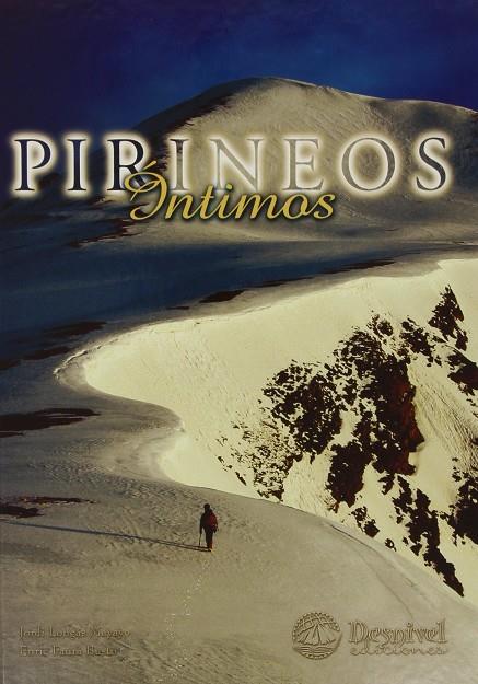 PIRINEOS INTIMOS | 9788489969001 | LONGAS MAYAYO, JORDI / FAURA BUSTO, ENRIC