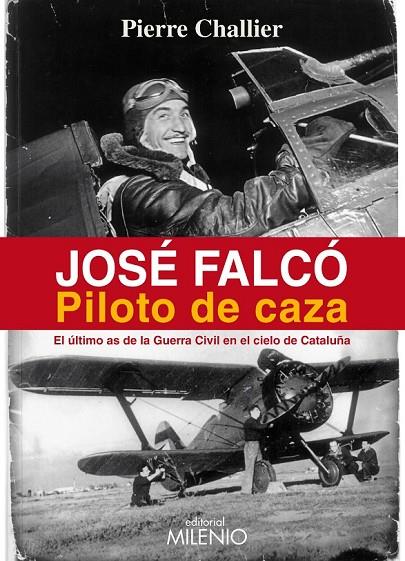JOSÉ FALCÓ PILOTO DE CAZA | 9788497435802 | CHALLIER, PIERRE
