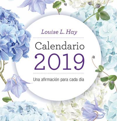 CALENDARIO LOUISE HAY 2019 | 9788416344314 | HAY, LOUISE