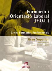 FORMACIO I ORIENTACIO LABORAL GRAU SUPERIOR | 9788497713092 | RAMIREZ PEREZ, TOMAS ,  [ET. AL.]