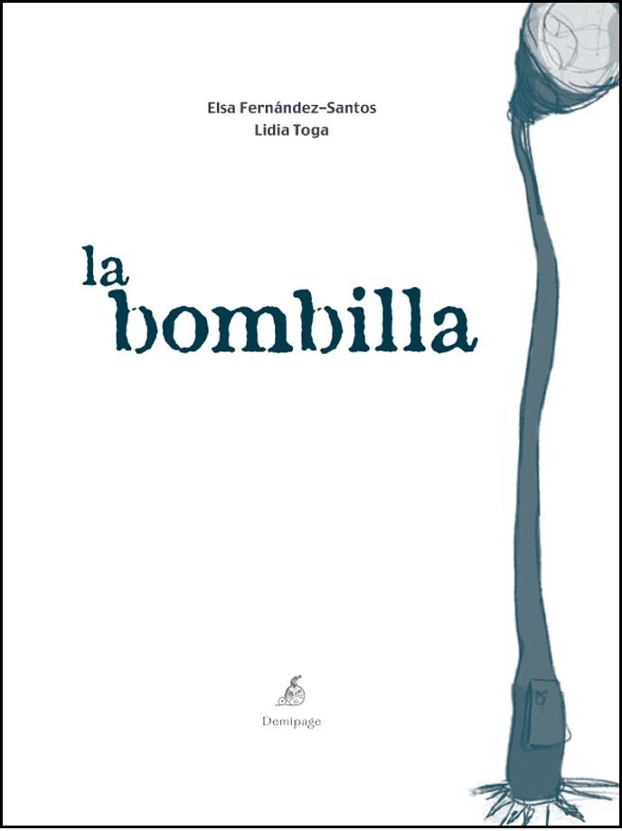 BOMBILLA, LA | 9788493526979 | FERNANDEZ-SANTOS, ELSA