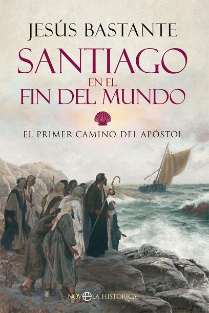 SANTIAGO EN EL FIN DEL MUNDO | 9788413841410 | BASTANTE, JESÚS