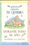 ADIVINA CUANTO TE QUIERO DURANTE TODO EL AÑO | 9788496629455 | MCBRATNEY, SAM (1943- )