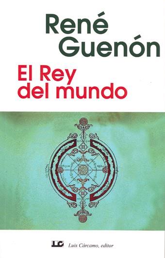 REY DEL MUNDO, EL | 9788476270202 | GUENON, RENE