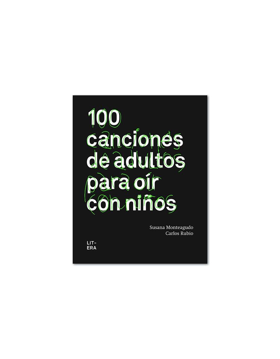 100 CANCIONES DE ADULTOS PARA OIR CON NIÑOS | 9788494029257 | MONTEAGUDO, SUSANA / RUBIO, CARLOS