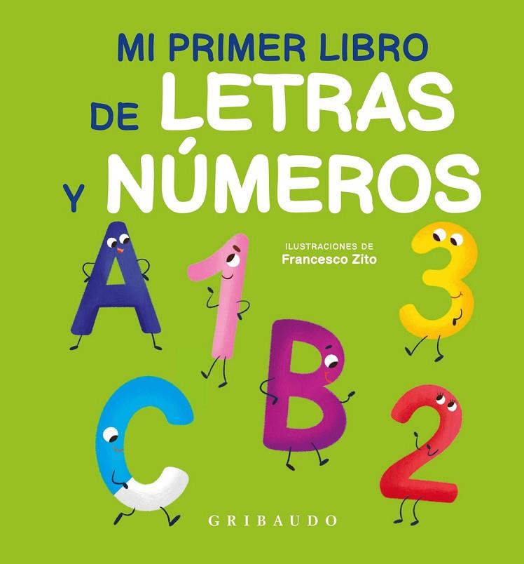 MI PRIMER LIBRO DE LETRAS Y NÚMEROS | 9788412394030 | ZITO, FRANCESCO
